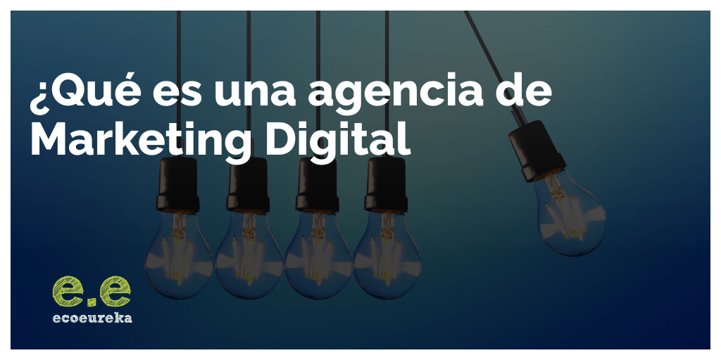 Agencia marketing digital madrid - Ecoeureka
